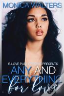 Any And Everything For Love