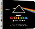 Any Color You Like