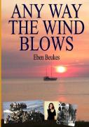 Any Way The Wind Blows