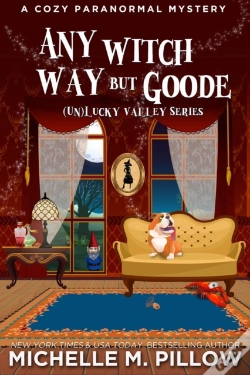 Capa do artigo Any Witch Way But Goode: A Cozy Paranormal Mystery