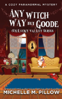 Any Witch Way But Goode - Preview