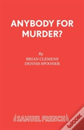 Anybody For Murder?