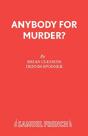 Anybody For Murder? - Preview
