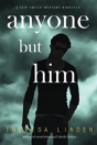 Anyone But Him - Preview