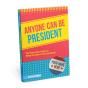 Anyone Can Be President - Preview