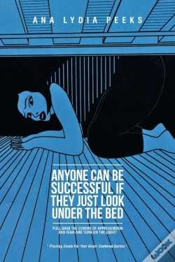Capa do artigo Anyone Can Be Successful If They Just Look Under The Bed