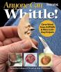 Anyone Can Whittle! - Preview
