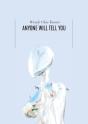 Anyone Will Tell You - Preview