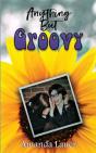 Anything But Groovy - Preview