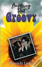 Anything But Groovy