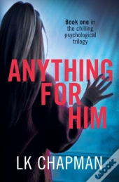 Anything For Him