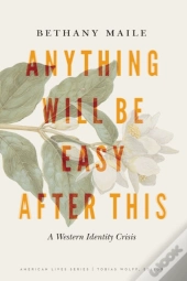 Anything Will Be Easy After This