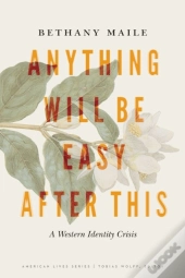 Anything Will Be Easy After This