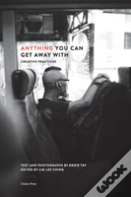 Anything You Can Get Away With