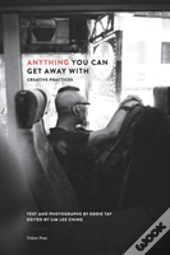 Anything You Can Get Away With