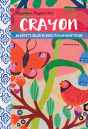 Anywhere, Anytime Art: Crayon - Preview