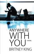Anywhere With You