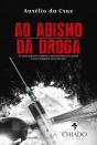 Ao Abismo da Droga - Preview