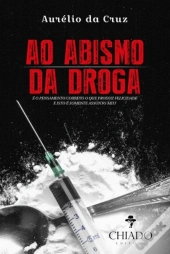 Ao Abismo da Droga