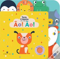 Ão! Ão! - Toca, Criança para Bebés