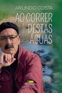 Ao Correr Destas Águas