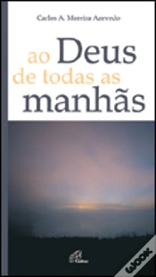 Capa do artigo Ao Deus de Todas as Manhãs