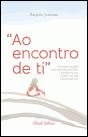 Ao Encontro de Ti  - Preview