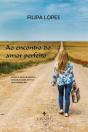 Ao Encontro do Amor Perfeito - Preview