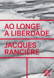 Capa do artigo Ao Longe, a Liberdade