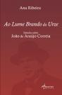 Ao Lume Brando da Urze - Preview