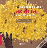 Ao Redor de uma Acácia e outros contos