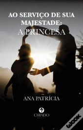 Ao Serviço de Sua Majestade - A Princesa