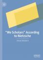 Â€Œwe Scholarsâ€ According To Nietzsche - Preview