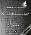 Aos Que Chegaram Depois | A Vida e o Seu Duplo