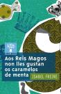 Aos Reis Magos Non Lles Gustan Os Caramelos De Menta - Preview