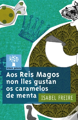 Capa do artigo Aos Reis Magos Non Lles Gustan Os Caramelos De Menta