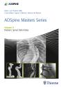 Aospine Masters Series, Volume 9: Pediatric Spinal Deformities - Preview