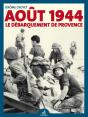 Août 1944: Le Débarquement De Provence - Preview