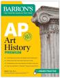 Ap Art History Premium, Sixth Edition: Prep Book With 5 Practice Tests + Comprehensive Review + Online Practice - Preview