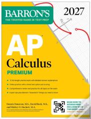 Ap Calculus Premium, 2027: Prep Book With 12 Practice Tests + Comprehensive Review + Online Practice (Barron'S Ap Prep)