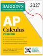 Ap Calculus Premium, 2027: Prep Book With 12 Practice Tests + Comprehensive Review + Online Practice (Barron'S Ap Prep) - Preview