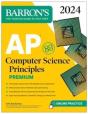 Ap Computer Science Principles Premium, 2024:  6 Practice Tests + Comprehensive Review + Online Practice - Preview
