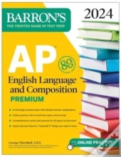 Ap English Language And Composition Premium, 2024: 8 Practice Tests + Comprehensive Review + Online Practice