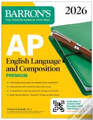 Ap English Language And Composition Premium, 2026: Prep Book With 8 Practice Tests + Online Practice
