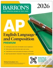 Ap English Language And Composition Premium, 2026: Prep Book With 8 Practice Tests + Online Practice