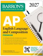 Ap English Language And Composition Premium, 2027: Prep Book With 8 Practice Tests + Online Practice