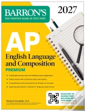 Ap English Language And Composition Premium, 2027: Prep Book With 8 Practice Tests + Online Practice