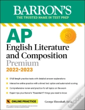 Ap English Literature And Composition Premium, 2022-2023: 8 Practice Tests + Comprehensive Review + Online Practice