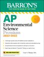 Ap Environmental Science Premium, 2022-2023: 5 Practice Tests + Comprehensive Review + Online Practice - Preview