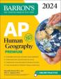 Ap Human Geography Premium, 2024: 6 Practice Tests + Comprehensive Review + Online Practice - Preview